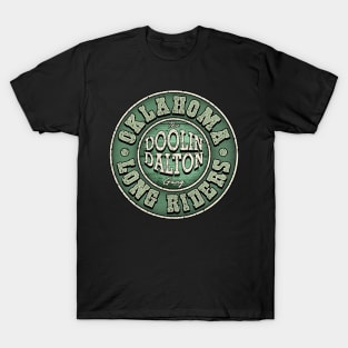 The Oklahoma Long Riders. The Doolin Dalton Gang T-Shirt